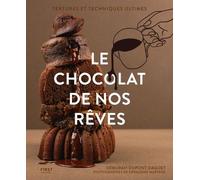 Le chocolat de nos rêves