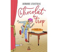 Le Chocolat de trop - Aurore Chatras - Alter Real - broché - Roman
