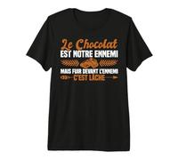 Le Chocolat Est Notre Ennemi Humour Citation Femme Cadeau T-Shirt Haut de Gamme