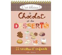C’est délicieux : le chocolat et les desserts