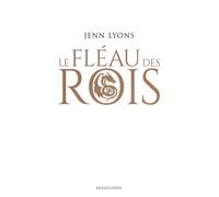 Le Choeur des dragons, T1 : Le Fléau des rois - Jenn Lyons - Bragelonne - broché - Roman