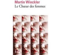 Martin Winckler – Le Chœur des femmes – Gallimard