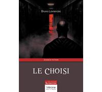 Le choisi - Bruno Lovrencec - Verone Eds - broché - Roman