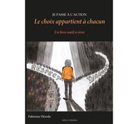 Le Choix Appartient À Chacun