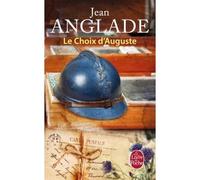 Le Choix d'Auguste - Jean Anglade - Lgf - Poche - Roman