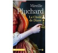 Le choix de Diane Mireille Pluchard (Auteur)