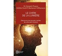 Le choix de la lumière: Découvrez les pouvoirs cachés de votre part d'ombre