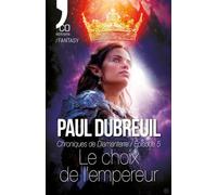 Le choix de l'empereur: Chroniques de Diamanterre - Épisode 5