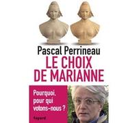 Le Choix de Marianne Pascal Perrineau (Auteur)