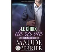 Le choix de sa vie: Un roman sentimental