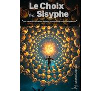 Le Choix de Sisyphe: Dans l'œil du Chronos
