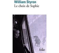 William Styron – Le choix de Sophie – Gallimard Poche