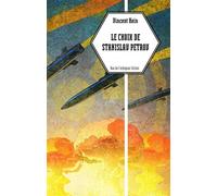 Le Choix de Stanislav Petrov - Vincent Hein - Rue De L'echiquier - broché - Roman