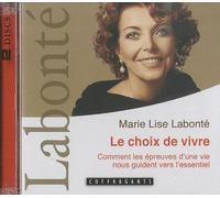 Le choix de vivre 2 CD audio - Marie Lise Labonté - Stanke Alexandre - Texte lu (CD) - Textes lus CD