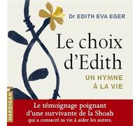 Le Choix d'Edith - Edith Eger - Hardigan - Livre audio - Livre