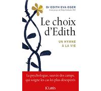Le choix d'Edith: Un hymne à la vie