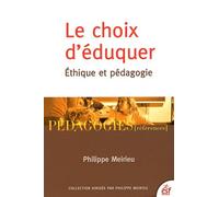 Le choix d'éduquer: Ethique et pédagogie