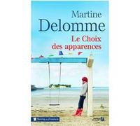 Le Choix des apparences Martine Delomme (Auteur)