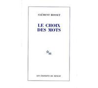 Le choix des mots - Clément Rosset - Minuit - broché - Livre