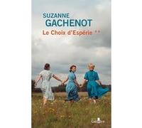 Le Choix d'Espérie Suzanne Gachenot (Auteur)