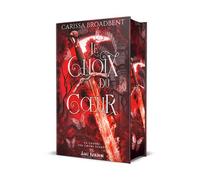 Le choix du coeur (Edition relié) La Guerre des c urs égarés 3 - Carissa Broadbent - MxM Bookmark - relié - Roman