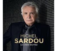 Sardou, Michel - Le Choix du Fou [Import]