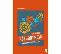 Le choix du réformisme - Un regard militant sur la CFDT