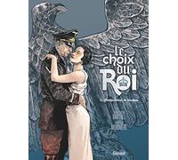 Le Choix du Roi - Tome 02