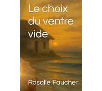 Le choix du ventre vide
