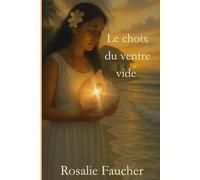 Le choix du ventre vide