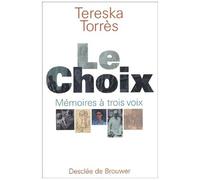 Le Choix - Memoires A Trois Voix