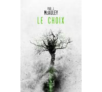 Le choix - Paul J. McAuley - Le Belial Eds - broché - Roman