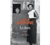 Le Choix Viola Ardone (Auteur), Laura Brignon (Traduction)