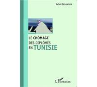 Le chômage des diplômés en Tunisie - Adel Bousnina - L'harmattan - broché - Etude