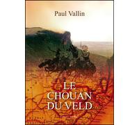 Le Chouan du Veld - Paul Vallin - Amalthee - broché - Roman