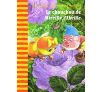 Le chouchou de Mireille l'Abeille - FOLIO CADET PREMIERES LECTURES - de 6 à 8 ans