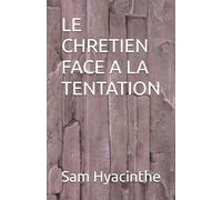 LE CHRETIEN FACE A LA TENTATION