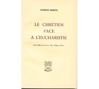 Le chretien face a l'eucharistie - Marcel Georges - Beauchesne - broché - Livre