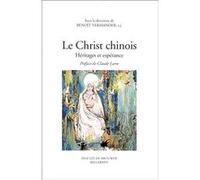 Le Christ chinois : Héritages et espérance