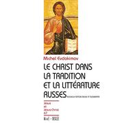 Le Christ dans la tradition et la littérature russes N67 Nouvelle édition revue et augmentée - Michel Evdokimov - Desclee Mame - broché - Essai