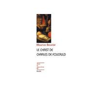 Le Christ de Charles de Foucauld N89 - Maurice Bouvier - Desclee Mame - broché - Essai