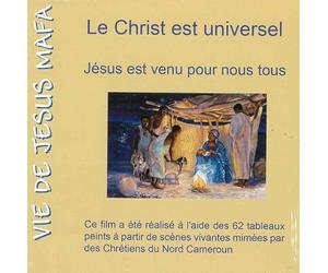 Le Christ est universel - Vie de Jésus Mafa