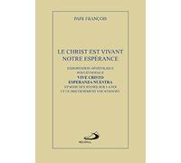 Le Christ Est Vivant, Christus Vivit - Exhortation Apostolique Post-Synodale Aux Jeunes Et À Tout Le Peuple De Dieu