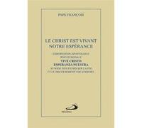 Le Christ est vivant, notre espérance Pape François (Auteur)