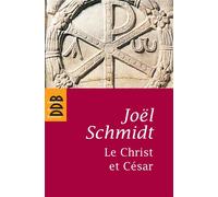 Le Christ et César - Joël Schmidt - Desclée De Brouwer - broché - Essai
