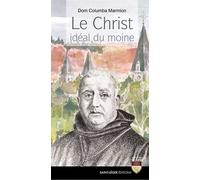 Le Christ idéal du moine - Columba (Dom) Marmion - Saint-Leger Eds - broché - Essai