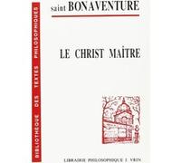 Le Christ maître Goulven Madec (Traduction), Saint Bonaventure (Auteur)