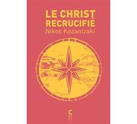 Le Christ recrucifié - Nikos Kazantzaki - Cambourakis - broché - Roman