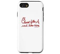 Le Christ remplit Une âme comme la mienne Foi chrétienne et Inspiration Coque pour iPhone SE (2020) / 7/8