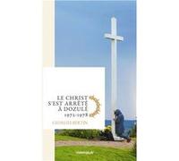 Le christ s est arrÊtÉ a dozulÉ BERTIN Georges (Auteur)
